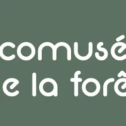 Les nuits des forêts à l'écomusée