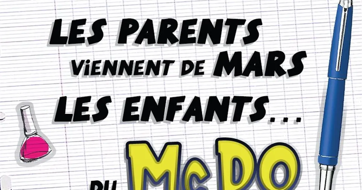 Les parents viennent de Mars, les enfants du Mcdo (chez papa)