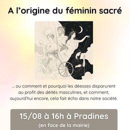 Les Pastorales conférence : A l'origine du féminin sacré