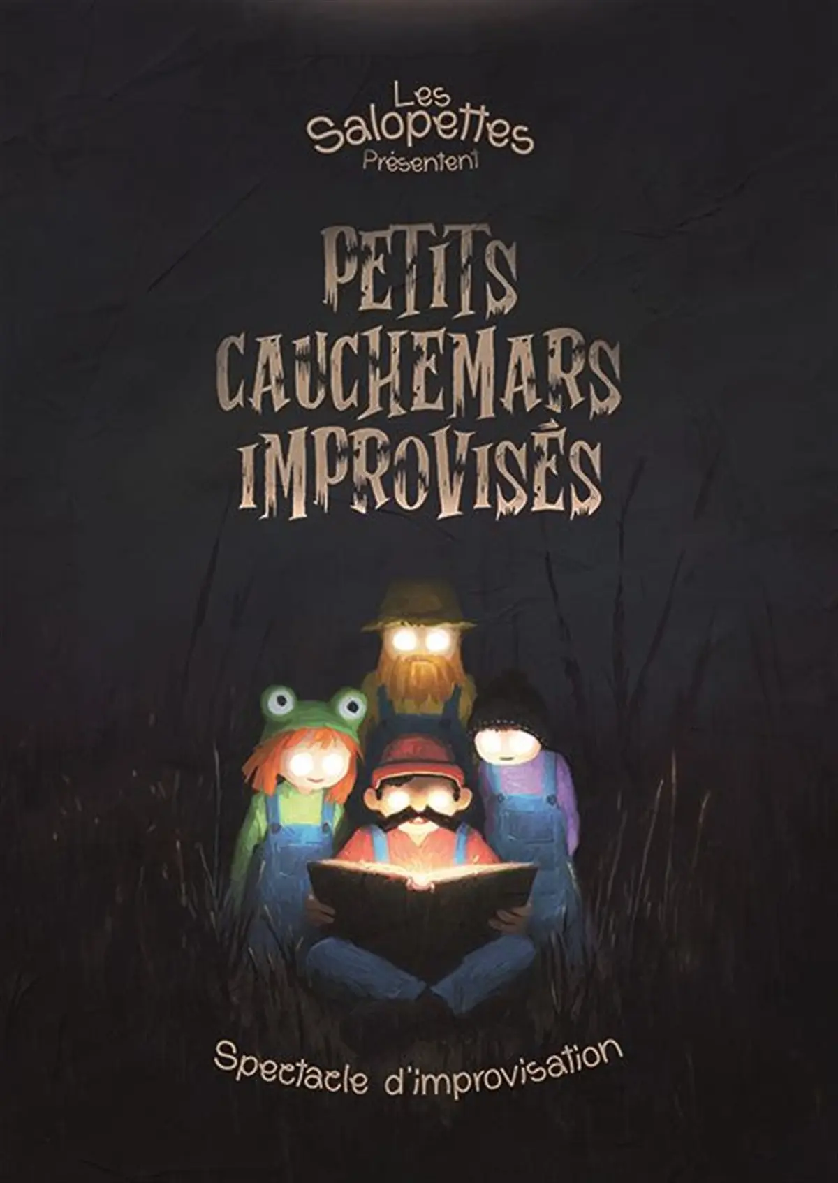 Les petits cauchemars improvisés