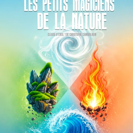 Les petits magiciens de la nature