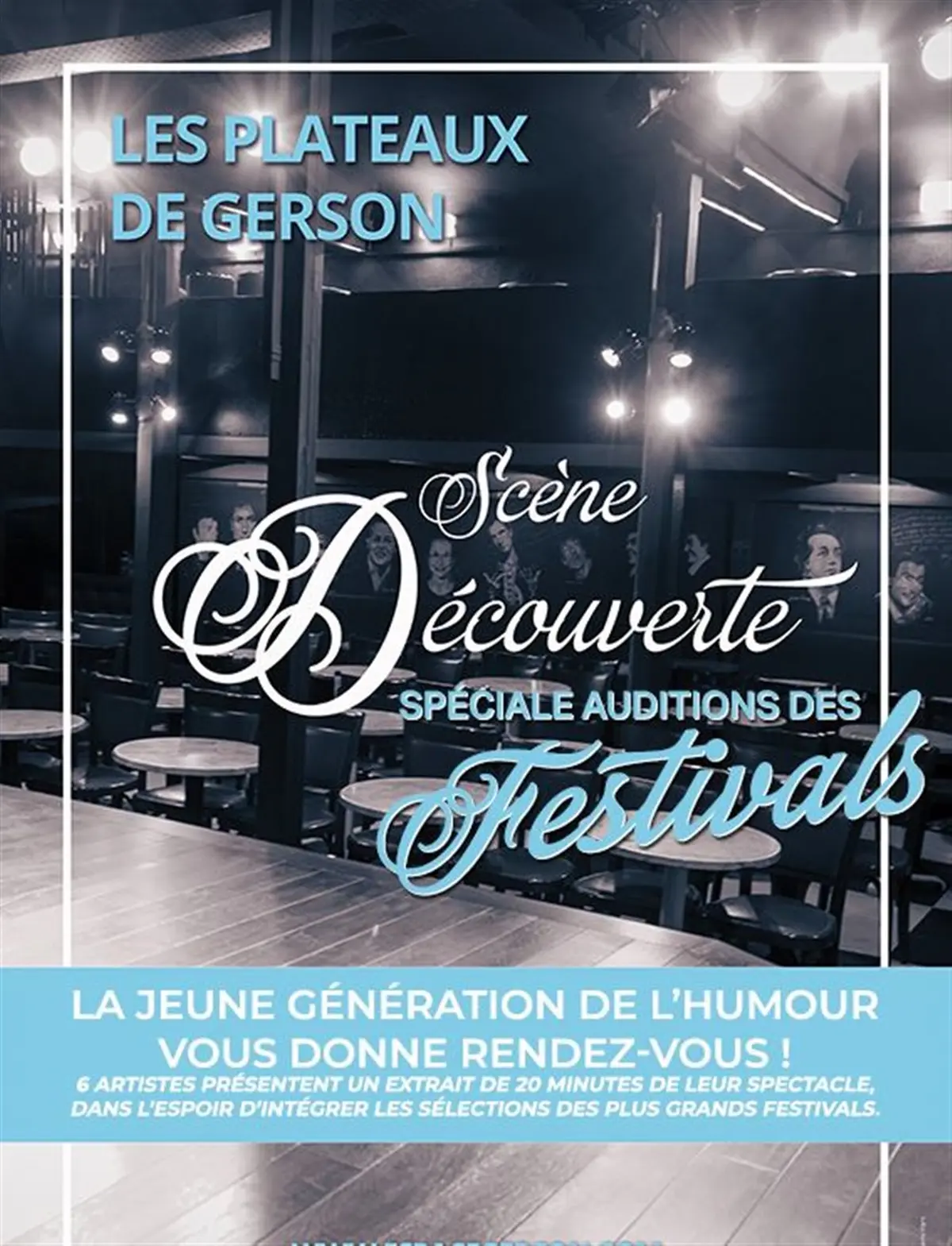 Les plateaux de Gerson : Spéciale auditions des festivals