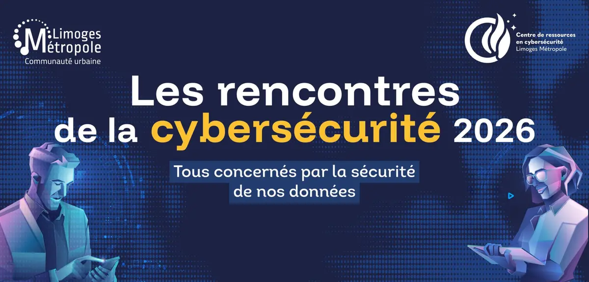 Les rencontres de la cybersécurité Limoges Métropole 2026