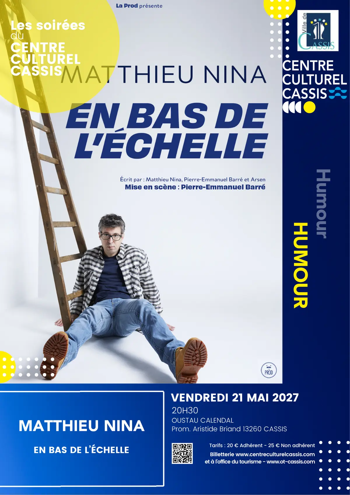 Les soirées du Centre Culturel Cassis - En bas de l'échelle - MATTHIEU NINA