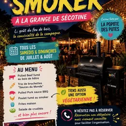 Les soirées Smoker à la grange de Sécotine