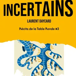 Les temps incertains