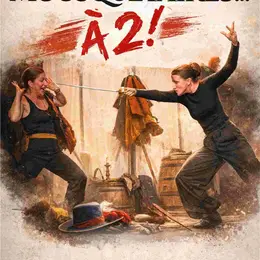 Les Trois Mousquetaires... à 2 !
