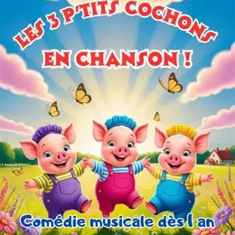 Les Trois P'tits Cochons en chanson !