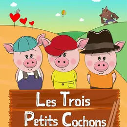 Les trois petits cochons