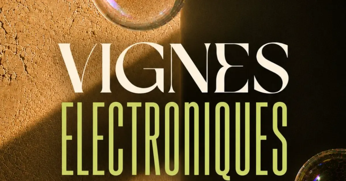 Les vignes electroniques