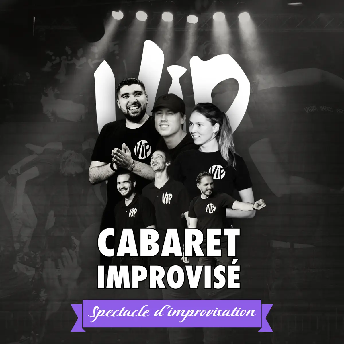 Les Vip : Le Cabaret Improvisé