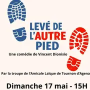 Levé de l'autre pied : une comédie de Vincent Dionisio