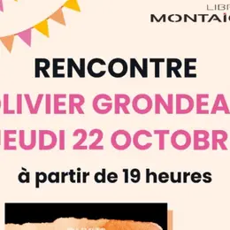 Librairie Montaigne |  Rencontre avec Olivier Grondeau