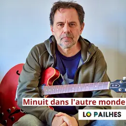 Lo Pailhès en concert – Minuit dans l’autre monde