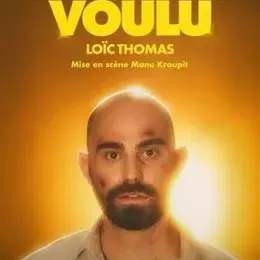 Loïc Thomas dans J'aurais voulu