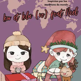 Lou et Lola (re)font Noël