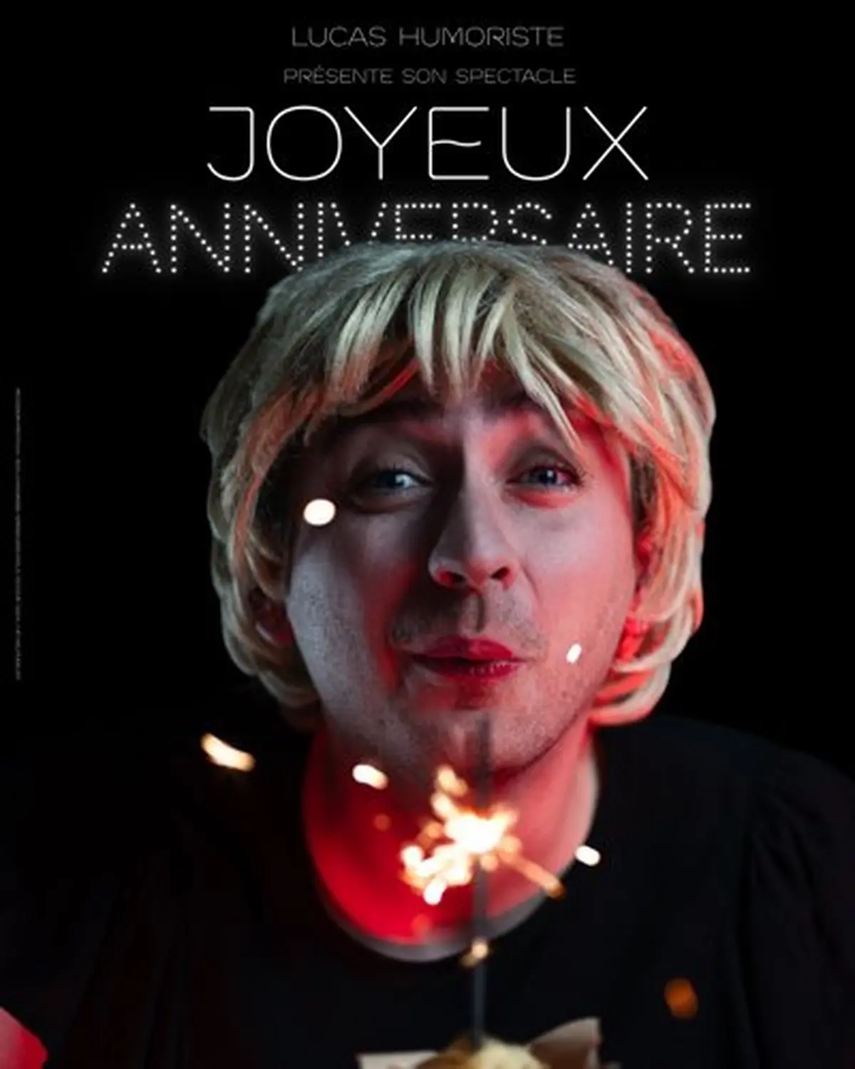 Lucas Humoriste dans Joyeux Anniversaire