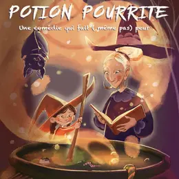 Lucie et la Potion Pourrite