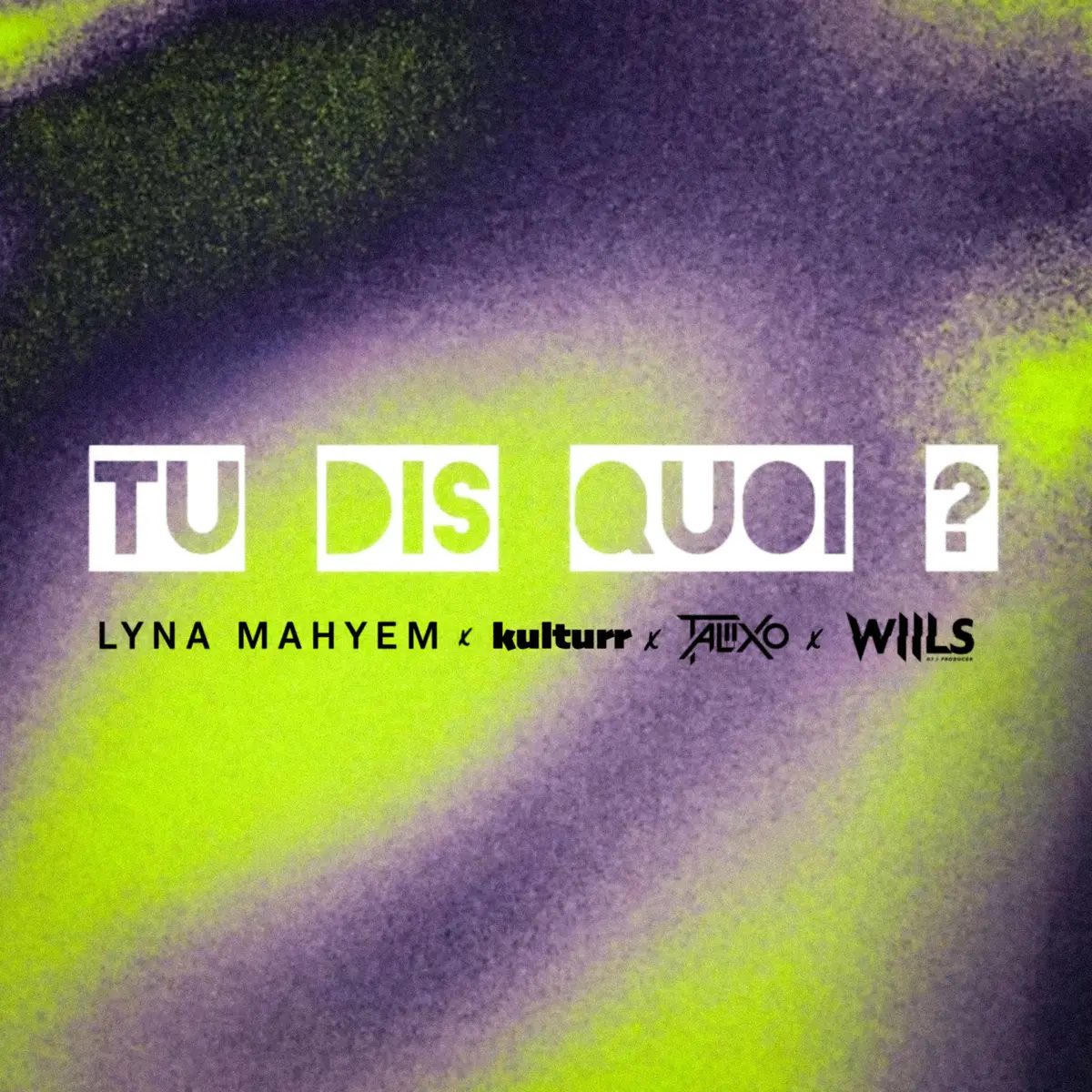 Lyna Mahyem et Kulturr : le nouveau single Tu dis quoi ?