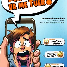 Ma mère va me tuer !