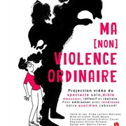 Ma [non] violence ordinaire