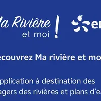 Ma Rivière et moi, une appli pour les usagers des rivières et plans d'eau DR