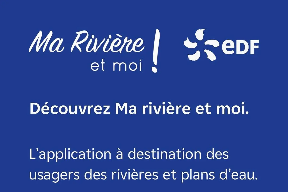 Ma Rivière et moi, une appli pour les usagers des rivières et plans d'eau