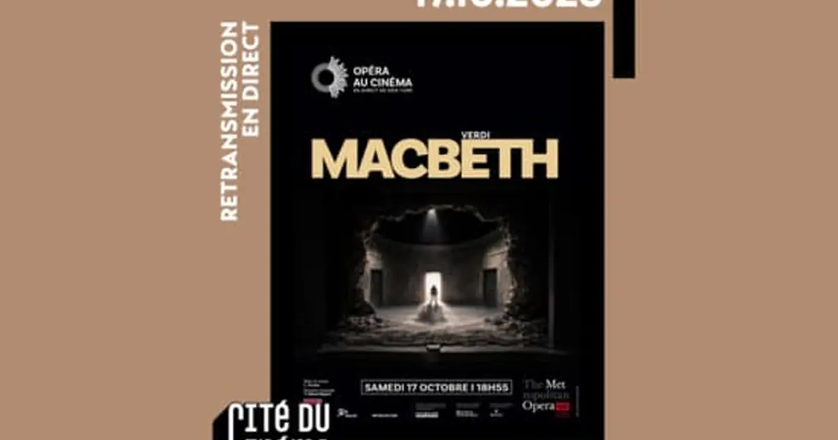 Macbeth en direct du Metropolitan Opera de New York à la Cité du Cinéma !