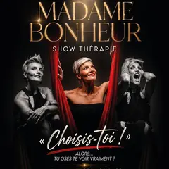 Madame Bonheur dans Choisis-toi