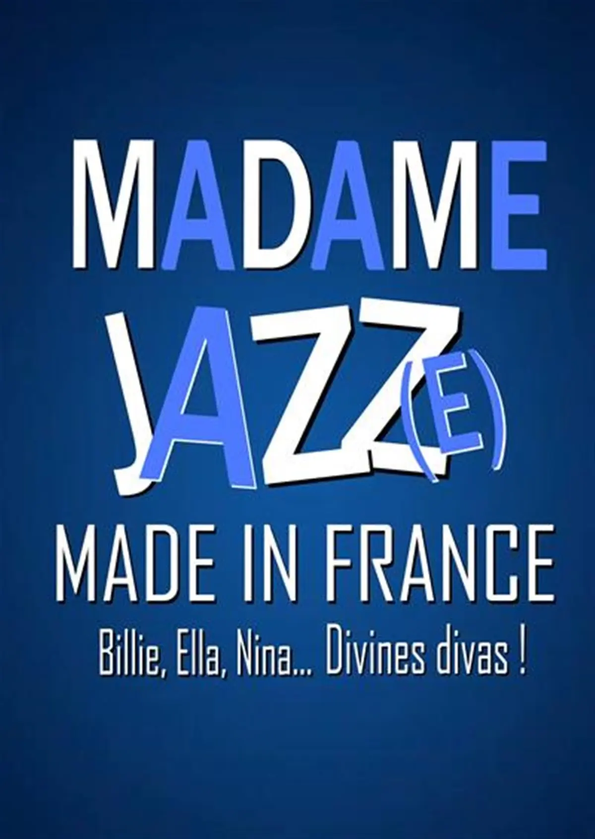 Madame Jazz(e) - Made in France
