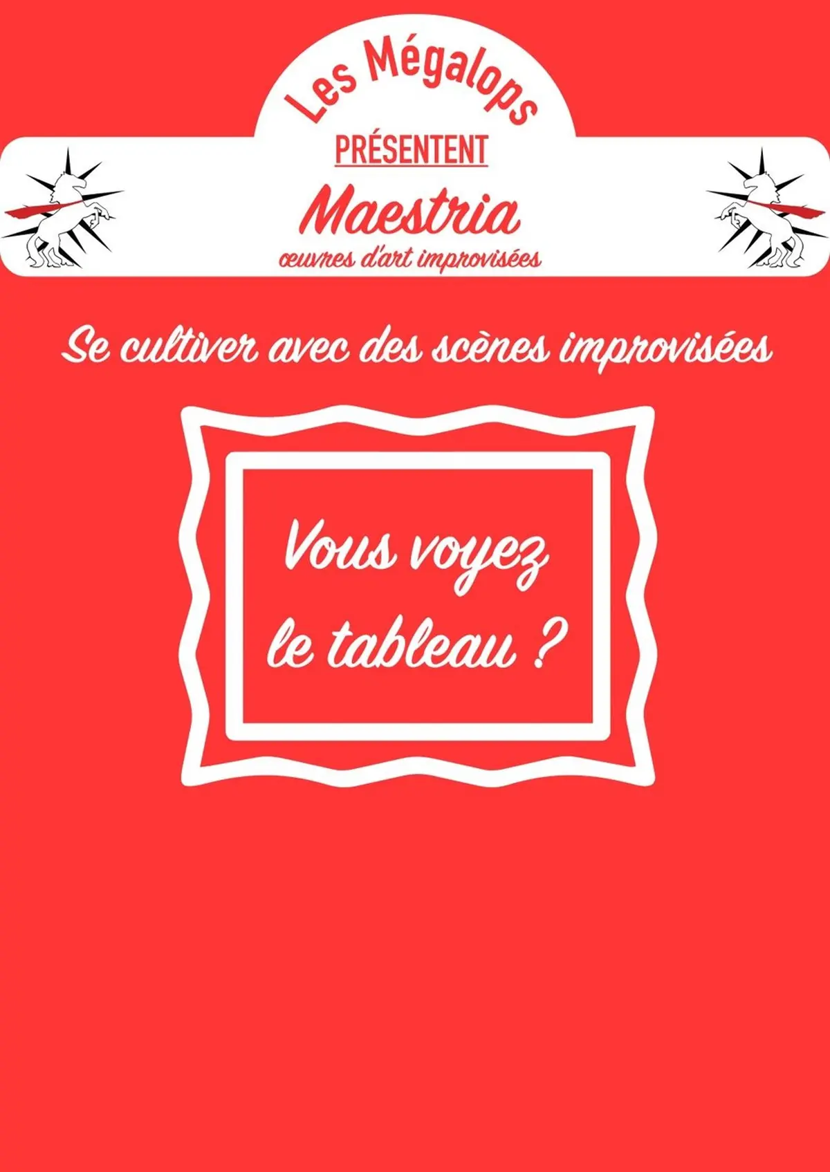 Maestria : Œuvres d'art improvisées
