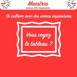 Maestria : Œuvres d'art improvisées