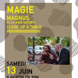 Magie Close Up a Table avec Magnus et la main secrète
