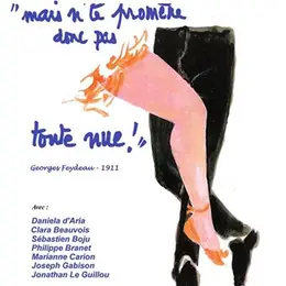 Mais n'te promène donc pas toute nue !