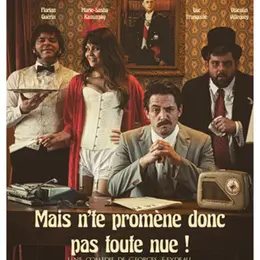 Mais n'te promène donc pas toute nue !