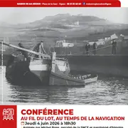 Maison de la région à Figeac, conférence : « Au fil du Lot, au temps de la navigation »