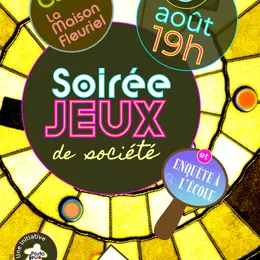 Maison Fleuriel : Soirée jeu de société et enquête à l'école
