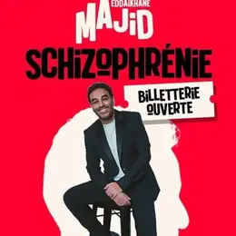 Majid Eddaikhane dans Schizophrénie