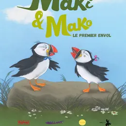 Maki et Mako : Le premier envol