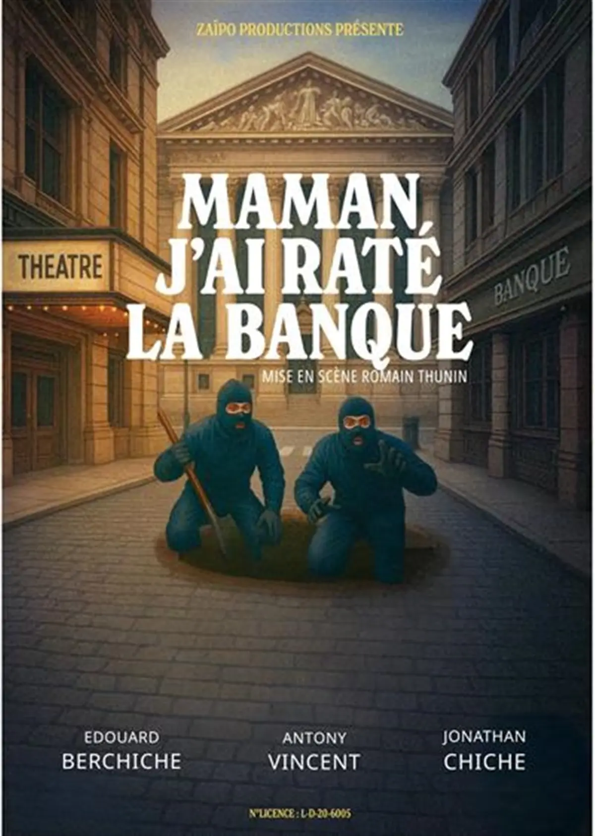 Maman j'ai raté la banque