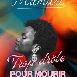 Mamari dans Trop drôle pour mourir