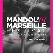 Mandol'in Marseille Festival - 6ème édition