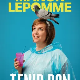 Manon Lepomme dans Tenir bon