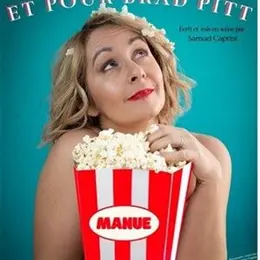 Manue dans Pour le meilleur et pour Brad Pitt