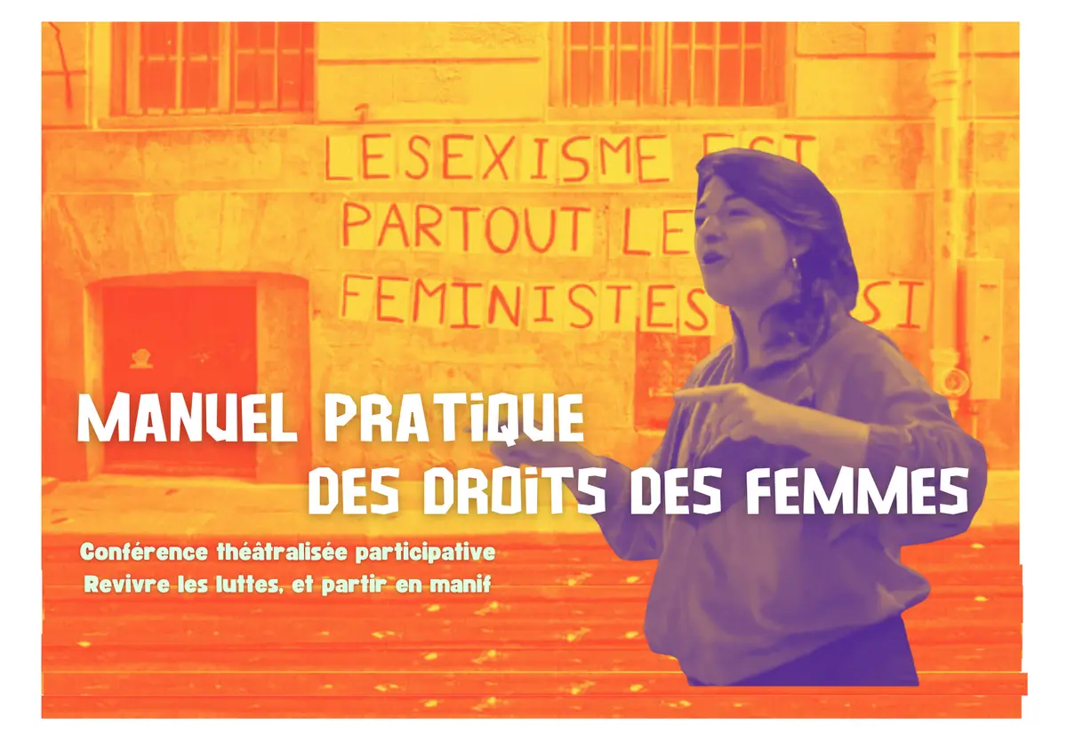 Manuel Pratique Et Chaotique Des Droits Des Femmes - Festival  Les Semeuses