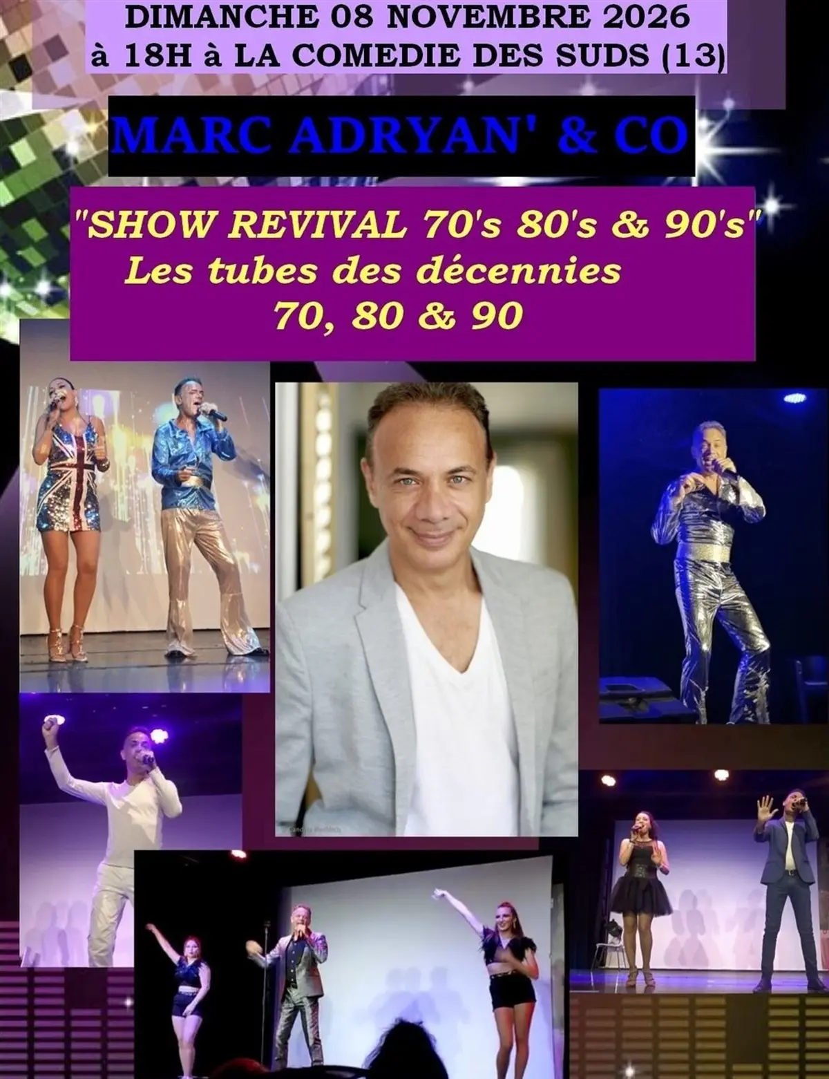 Marc Adryan : Show Revival, les tubes des décennies 70, 80 et 90