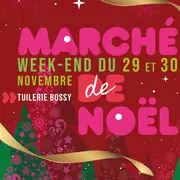 Marché de Noël à la Tuilerie Bossy