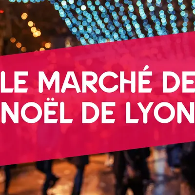 Lyon : nos 7 idées sorties du week-end