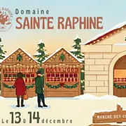 Marché de Noël au Domaine Sainte Raphine