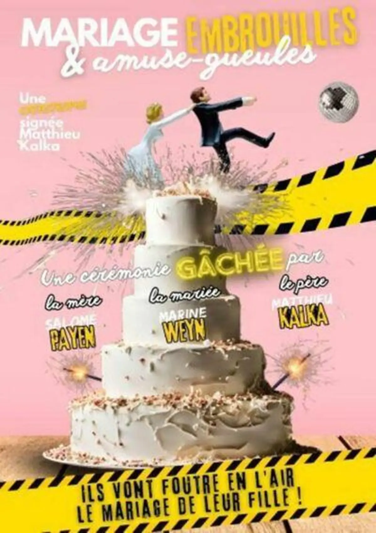Mariage, Embrouilles et Amuse-Gueules